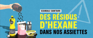 hexane dans nos assiettes